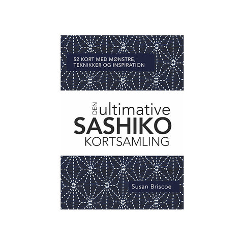 The ultimate SASHIKO CARD COLLECTION - 52 cards with patterns, techniques, and inspiration